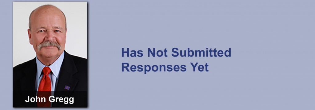 John Gregg has not submitted his responses yet.