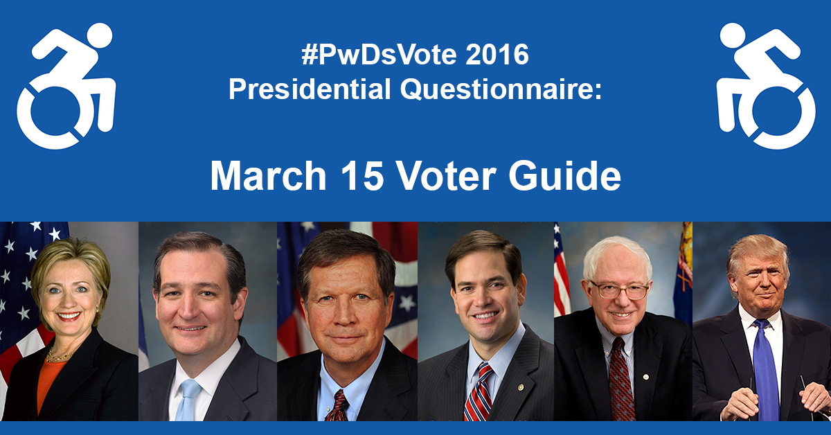 Text in Image: #PwDsVote 2016 Presidential Questionnaire: March 15th Voter Guide